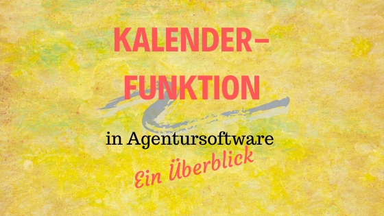 Kalender in Agentursoftware