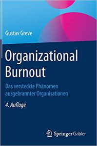 Fachliteratur im Agentursoftware Guide: Gustav Greve Organizational Burnout
