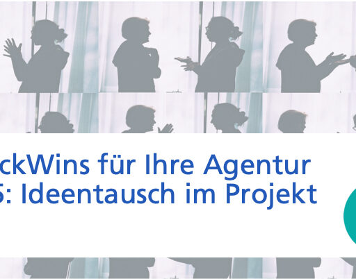 Quickwin Nr. 5 Ideentausch im Projekt