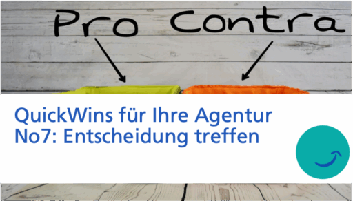 Quickwin Nr. 7 Entscheidung finden Entscheidungsmatrix