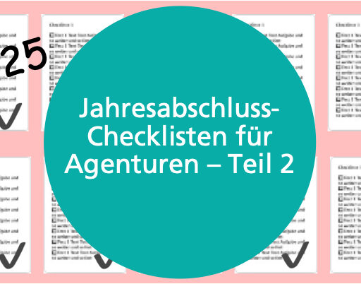 Jahresabschluss-Checklisten für Agenturen - Teil 2