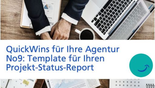 Grafik mit Text: Quickwin Nr. 9 Quick Wins für Ihre Agentur. Templates für Ihren Projekt-Status-Report