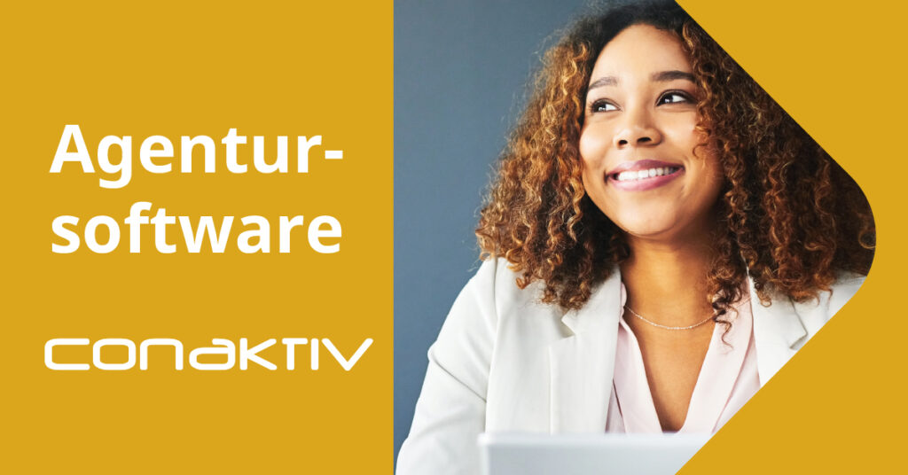 Beitragsbild mit Frau; Text: Conaktiv Agentursoftware