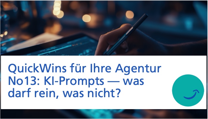 Quick Win: Die KI-Prompt-Ampel für Agenturen – in drei Farben sofort wissen, was in KI-Tools eingegeben werden darf und was nicht.