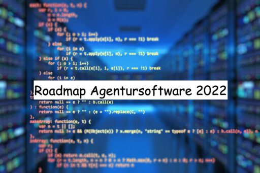 Roadmap Agentursoftware 2022 Beitragsbild
