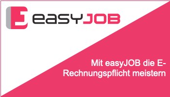 E-Rechnungspflicht mit easyJOB bewältigen